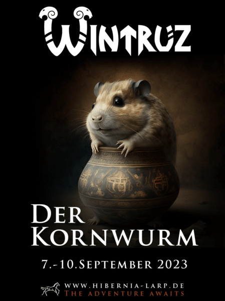 Poster Wintruz Der Kornwurm 2023. Copyright: Hibernia LARP.
