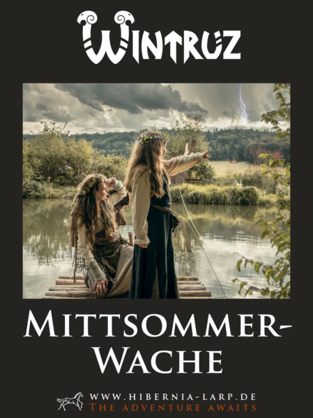 Poster Wintruz Mittsommerwache 2024. Copyright: Hibernia LARP.